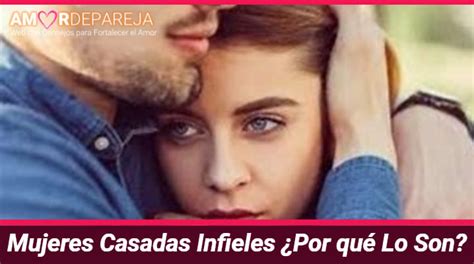 buscar mujeres casadas infieles|porque son infieles.